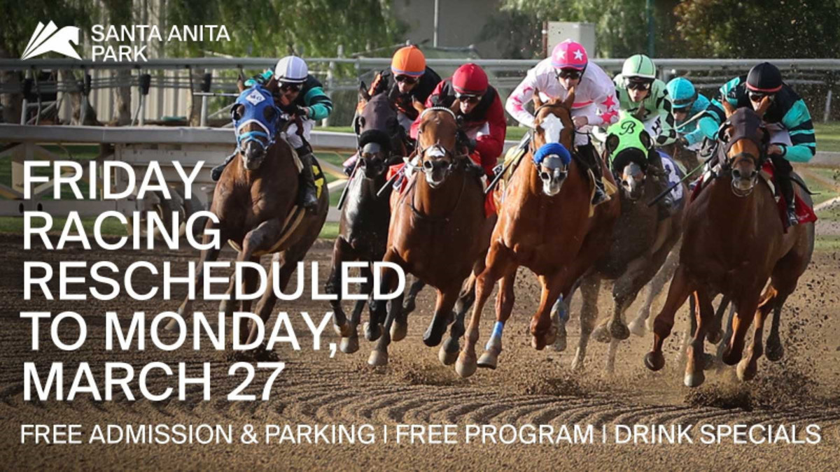 Santa Anita Schedules Eight Races For Monday S Make Up Card Paulick   Santa Anita March 27 